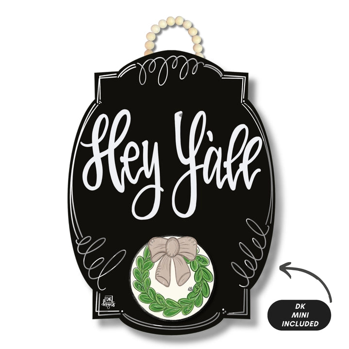 Black Bloom " Hey Y'all" Door Hanger