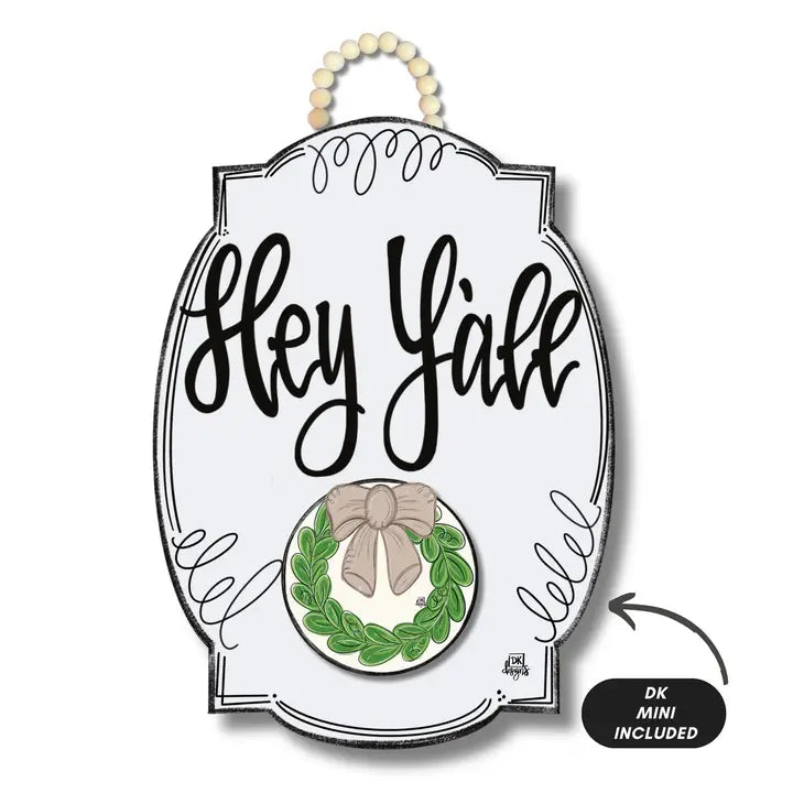 White Bloom " Hey Y'all"  Door Hanger